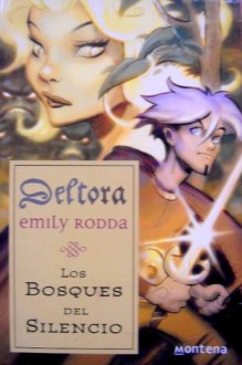 Los Bosques del Silencio (Deltora, #1) - Emily Rodda