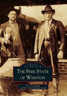 Free State of Winston, The (AL) (Images of America) - Don Dodd, Amy Dodd