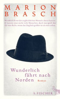 Wunderlich fährt nach Norden: Roman (Literatur (deutschsprachig)) - Marion Brasch