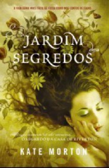 O Jardim dos Segredos - Kate Morton, Cristina Correia