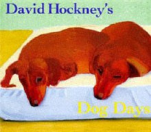 David Hockney's Dog Days - David Hockney