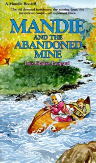 Mandie and the Abandoned Mine - Lois Gladys Leppard