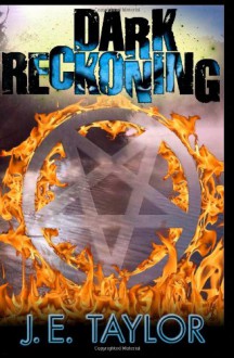 Dark Reckoning - J. E. Taylor