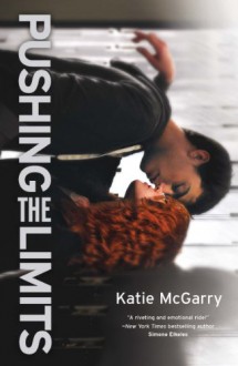 Pushing the Limits - Katie McGarry