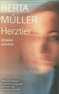 Herztier - Herta Müller