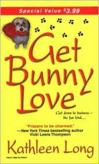 Get Bunny Love - Kathleen Long