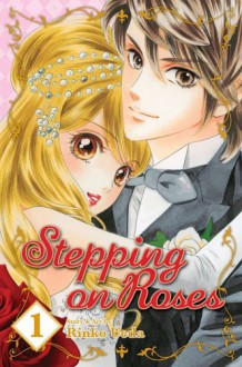 Stepping on Roses, Vol. 1 - Rinko Ueda