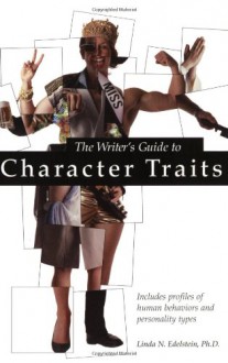 Writer's Guide to Character Traits - Linda Edelstein