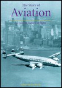 Concise History of Aviation: An Illustrated Tribute to a Century of Man in Flight (A Ray Bonds book) - Mike Spick, Bill Et Gunston, Ray Bonds