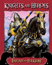 Knights and Heroes - John Hamilton