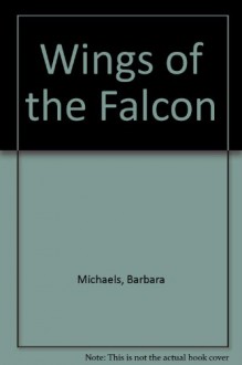 Wings of the Falcon - Barbara Michaels