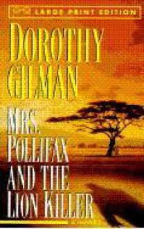 Mrs Pollifax and the Lion Killer (Mrs. Pollifax, #12) - Dorothy Gilman