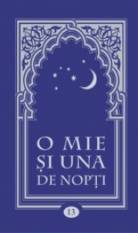 O mie și una de nopți Volumul 13 (O mie și una de nopți, #13) - Anonymous Anonymous