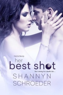 Her Best Shot - Shannyn Schroeder