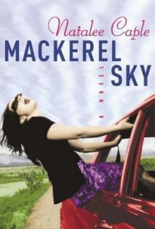 Mackerel Sky - Natalee Caple