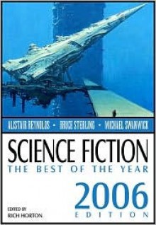 Science Fiction the Best of the Year - Rich Horton, Michael Swanwick, James Patrick Kelly, Joe Haldeman