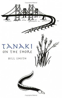 Tanaki On The Shore - Bill Smith