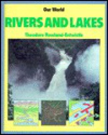 Rivers and Lakes - Theodore Rowland-Entwistle