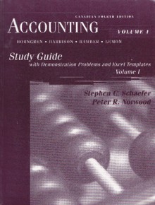 Accounting Volume I: Study Guide with Demonstration Problems and Excel Templates, Volume I (with Disks) - Stephen C. Schaefer, Peter R. Norwood