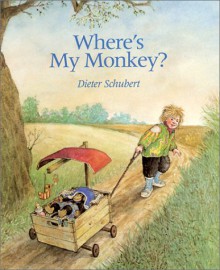 Where's My Monkey? - Dieter Schubert