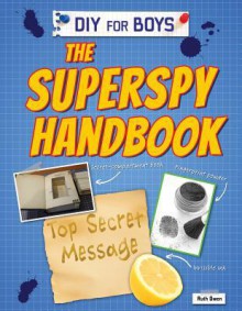 The Superspy Handbook - Ruth Owen