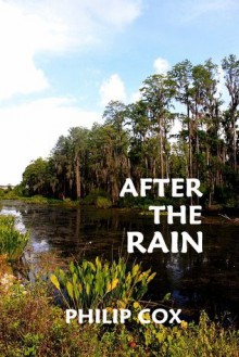 After the Rain - Philip Cox