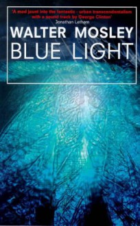 Blue Light - Walter Mosley