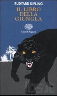 Il libro della giungla - Rudyard Kipling