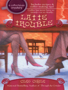 Latte Trouble - Cleo Coyle