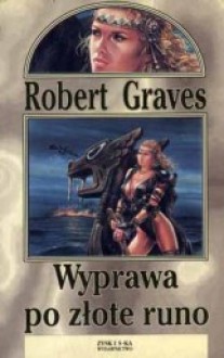 Wyprawa po Złote Runo - Robert Graves