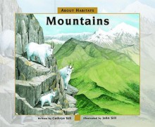 About Habitats: Mountains - Cathryn Sill, John Sill