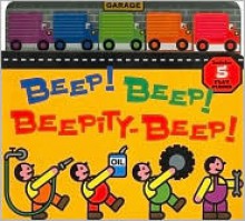 Beep! Beep! Beepity-Beep! - Harriet Ziefert