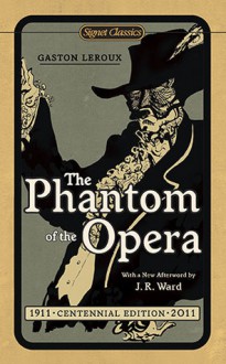 The Phantom of the Opera - Gaston Leroux, Alexander Teixeira de Mattos, John L. Flynn