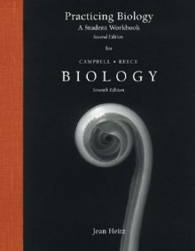 Practicing Biology: A Student Workbook for Biology, Seventh Edition - Jean Heitz