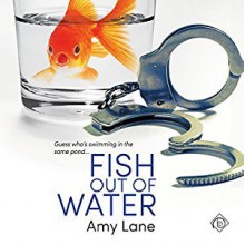Fish Out of Water - Amy Lane