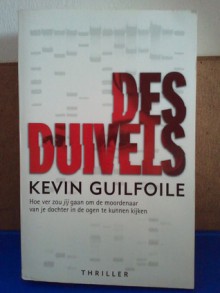 Des Duivels - Kevin Guilfoile, Peter Van Dijk