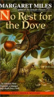 No Rest for the Dove - Margaret Miles