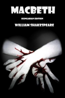 MacBeth (Hungarian edition) - William Shakespeare, Onyx Translations