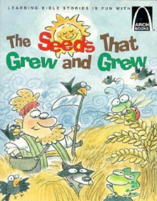 The Seeds That Grew and Grew - Jeffrey E. Burkart