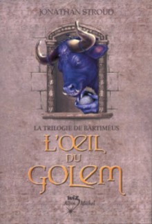 L'oeil du golem - Jonathan Stroud