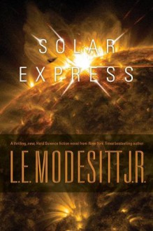 Solar Express - L. E. Modesitt