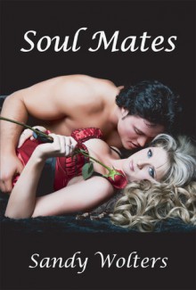 Soul Mates - Sandy Wolters