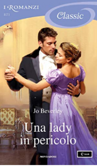 Una lady in pericolo (I Romanzi Classic) - Jo Beverley, Adriana Colombo, Paola Frezza