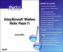 Using Microsoft Windows Media Player 11 (Digital Short Cut) - Michael Miller