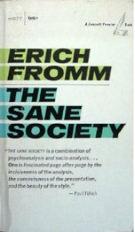 The Sane Society - Erich Fromm