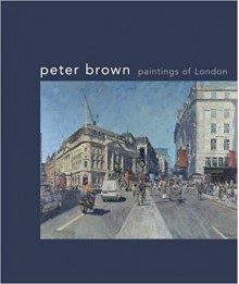 Paintings of London - Peter Brown