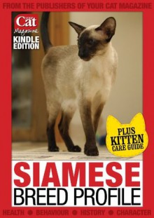 Siamese Breed Profile (Your Cat Magazine Breed Profiles) - Laura Hall