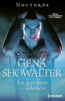 Le gardien du silence (Les seigneurs de l'ombre, #7) - Gena Showalter