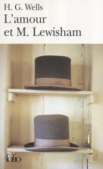 L'amour et M. Lewisham: Histoire d'un très jeune couple - H.G. Wells