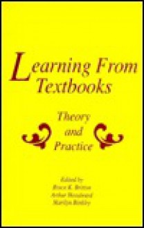 Learning from Textbooks: Theory and Practice - Britton, Bruce K. Britton, Arthur Woodward